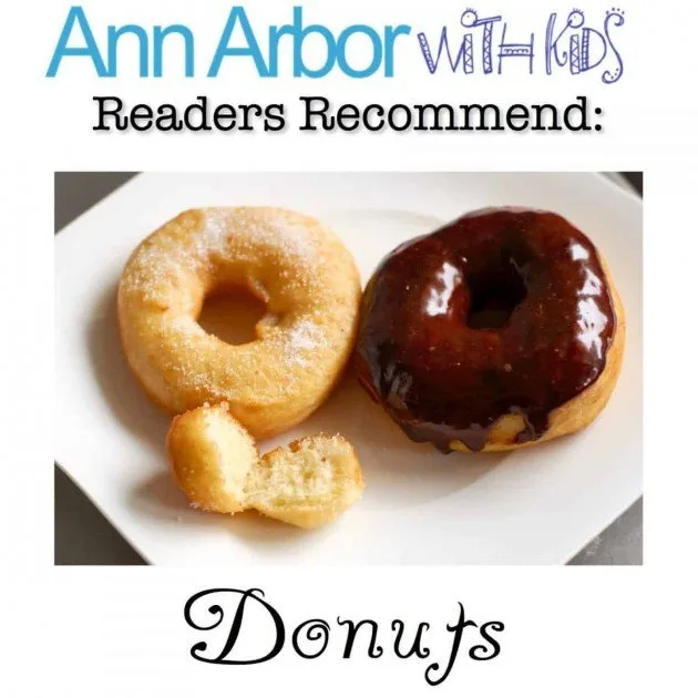 Ann Arbor with Kids Readers Recommend Donuts
