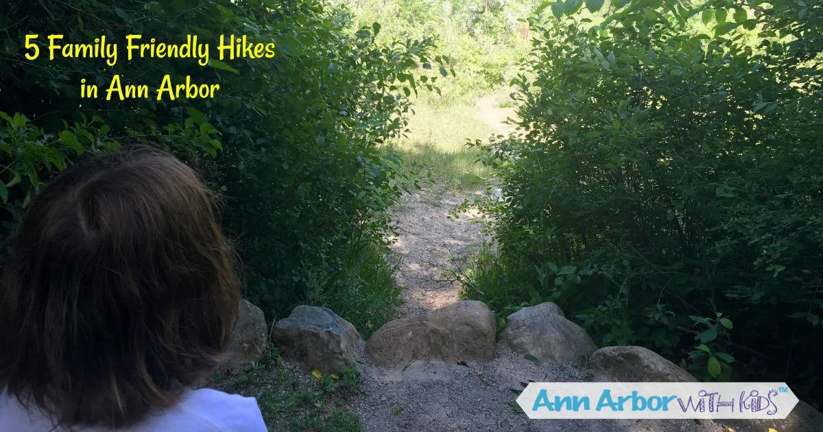 5 Family Friendly Ann Arbor Hikes | Ask An Ann Arbor Expert