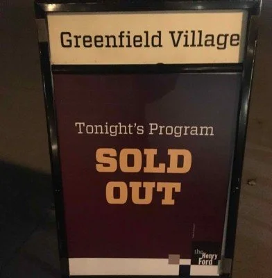 Holiday Nights at Greenfield Village - Sold Out Sign