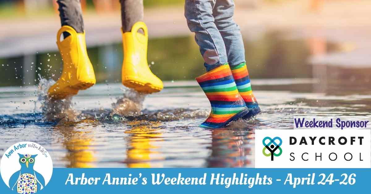 Arbor Annie's Weekend Highlights - April 24-26 - Weekend Sponsor - Daycroft School - Two kids in rain boots & jeans jump in puddles