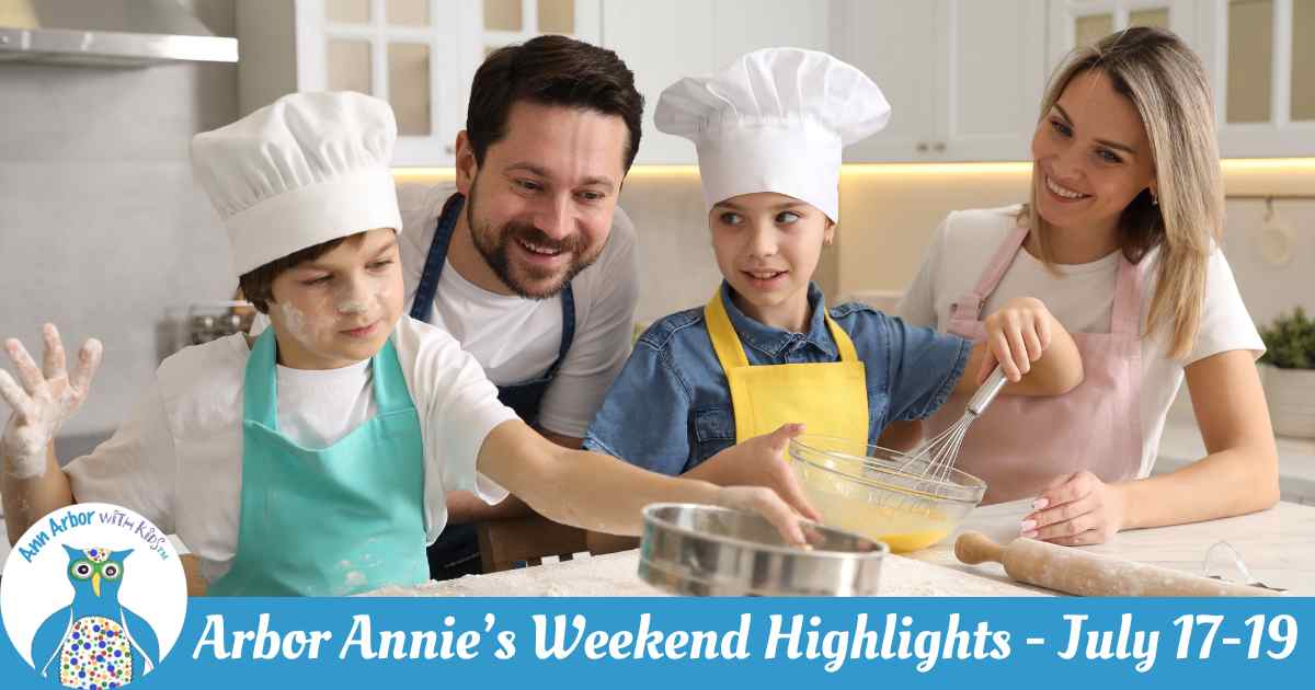 Arbor Annie's Weekly Highlights -July 17-19 - a family bakes pastry in their kitchen.