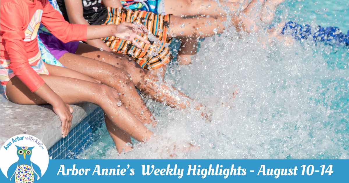 Arbor Annie's Weekly Highlights - August 10-14 kids sitting on edge of pool making a splash by kicking the water