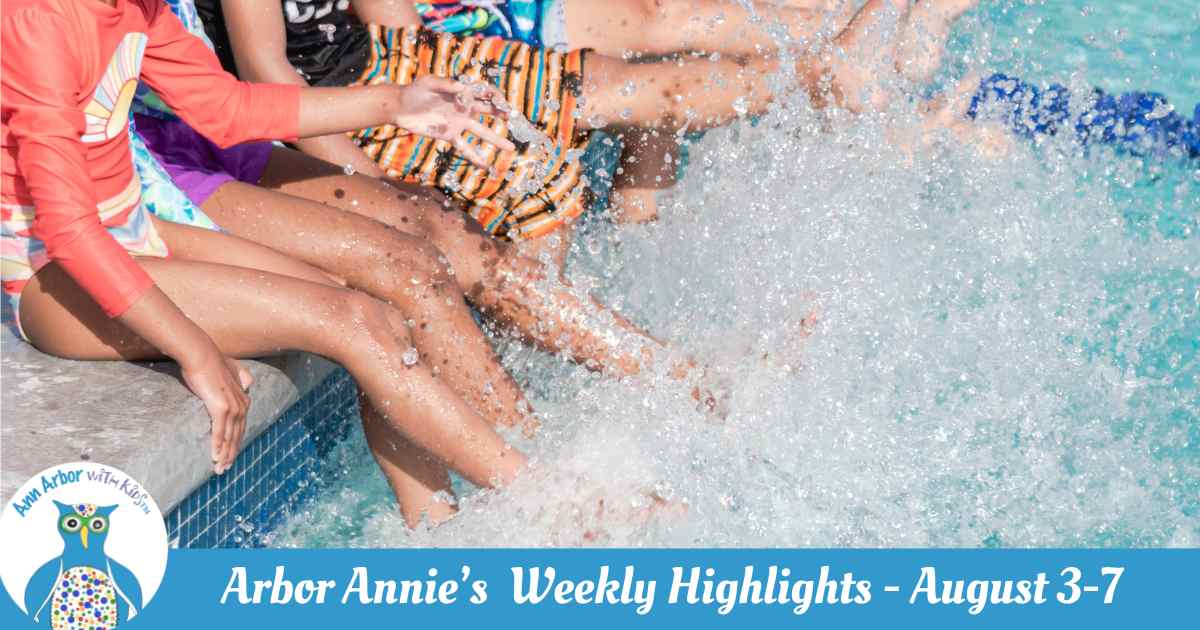 Arbor Annie's Weekly Highlights - August 3-7 kids sitting on edge of pool making a splash by kicking the water