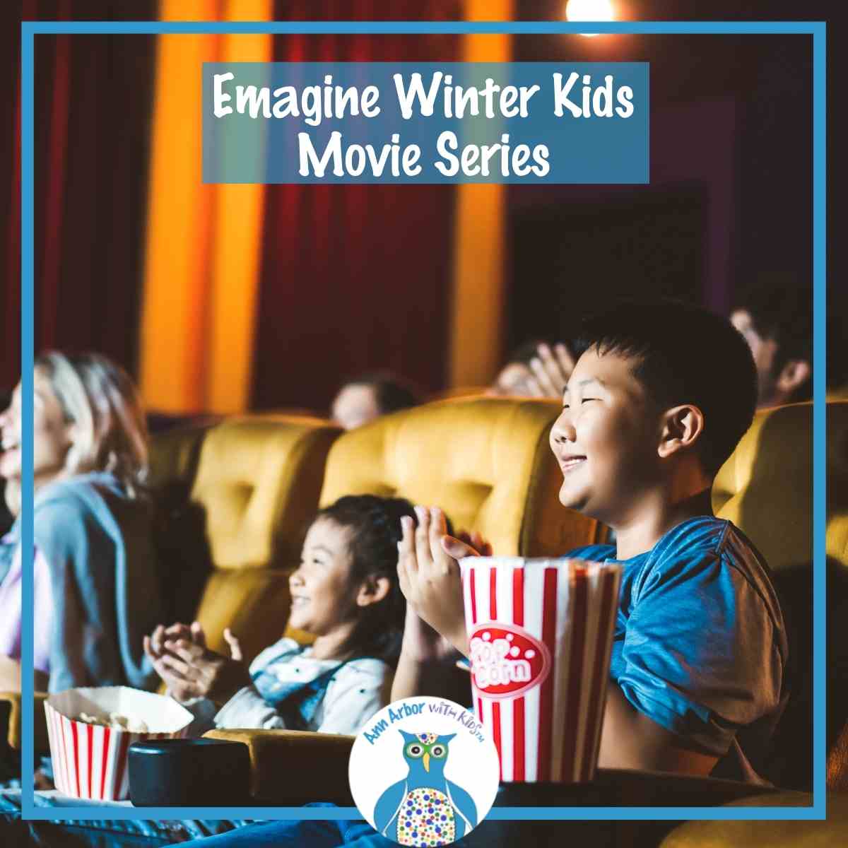Emagine Winter Kids Movie Series - Kids clap and laugh at movie theater while enjoying popcorn