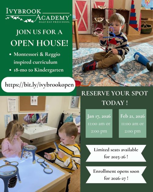 Ivybrook Academy - Half Day Preschool - Join  us for a Open House!
* Montessori & Reggio inspired curriculum
* 18 mo to Kindergarten
https://bit.ly/ivybrookopen
Reserve your spot today! Jan 17, 2026 11a or 2p | Feb 21, 2026 11a or 2p
Limited seats available for 2025-2026! Enrollment opens soon for 2026-2027 - a boy puts pipe cleaners through cardboard tube in front of barn style doors and other toys - two kids gather around a light table and look at objects using magnifying glassses
